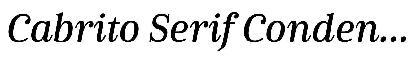 Cabrito Serif Condensed Demi Italic